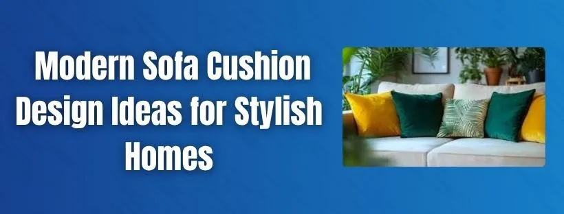Sofa Cushion Design