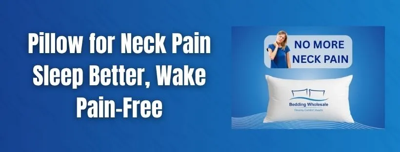 Pillow for Neck Pain